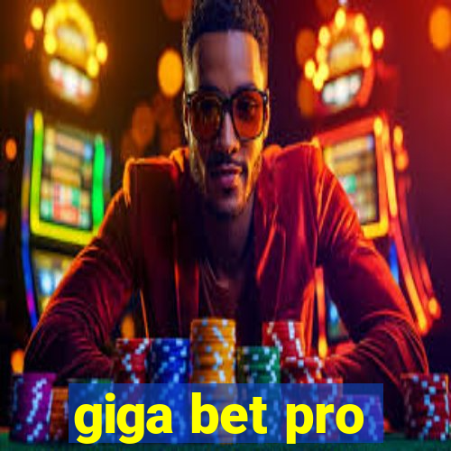 giga bet pro